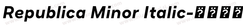 Republica Minor Italic字体转换